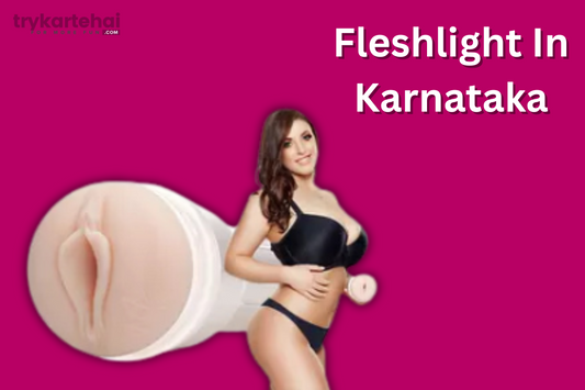 Fleshlight In Karnataka