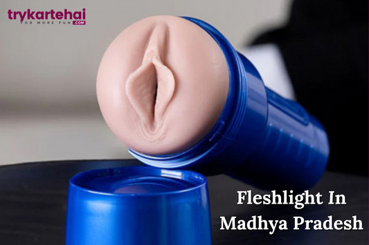 Fleshlight in Madhya Pradesh