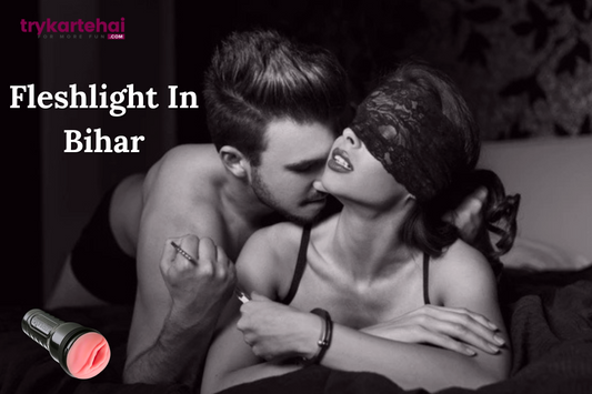 Fleshlight in Bihar