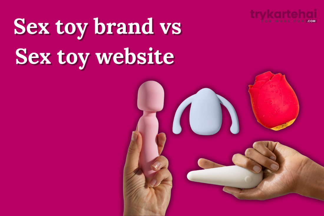 Sex toy brand vs Sex toy website 